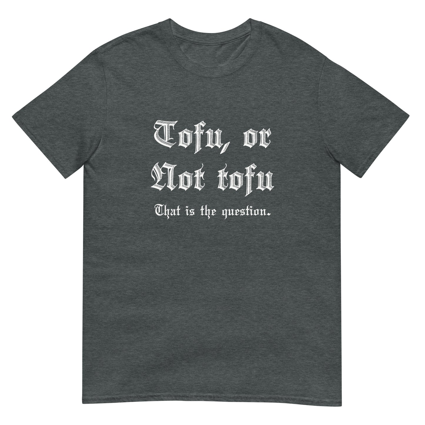 Tofu, Or Not Tofu Classic Fit Tee