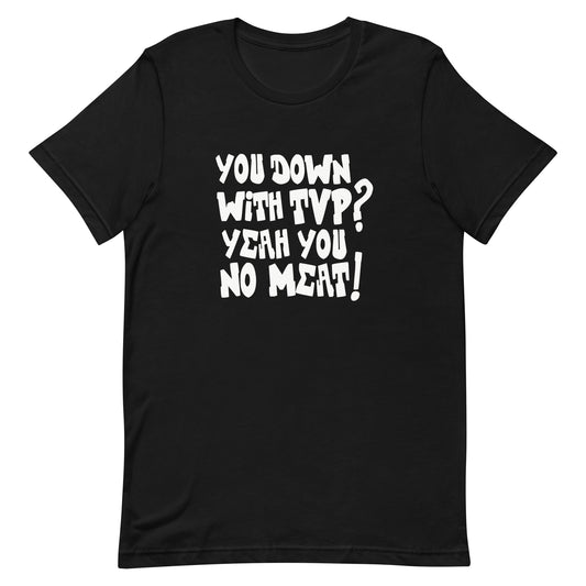 You Down With TVP Classic Fit Tee