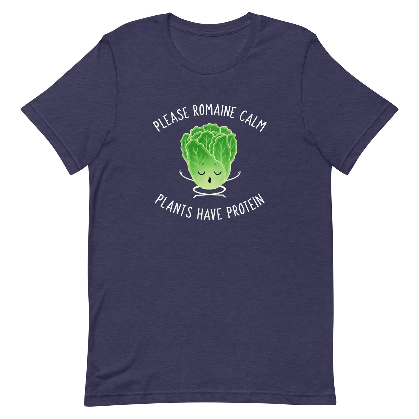 Please Romaine Calm Plants Have Protein Classic Fit Tee