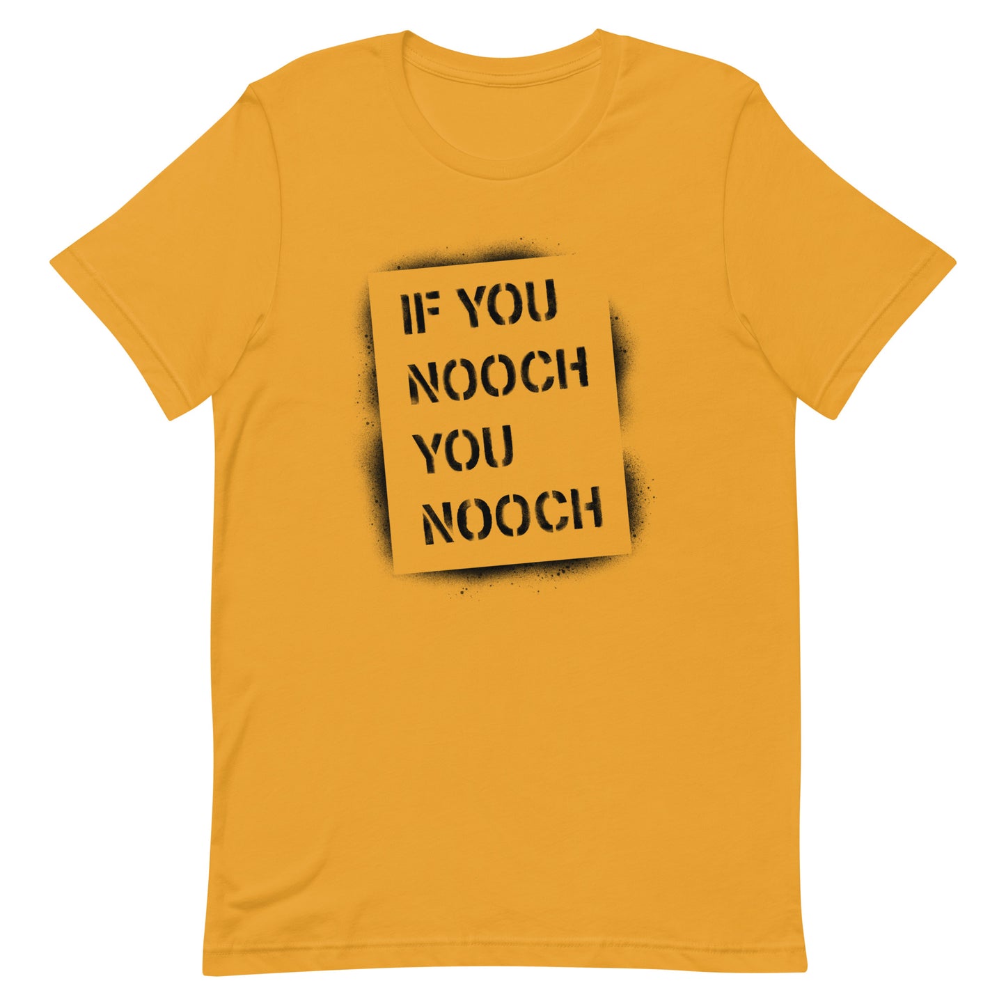 If You Nooch, You Nooch Spray Paint Stencil Classic Fit Tee