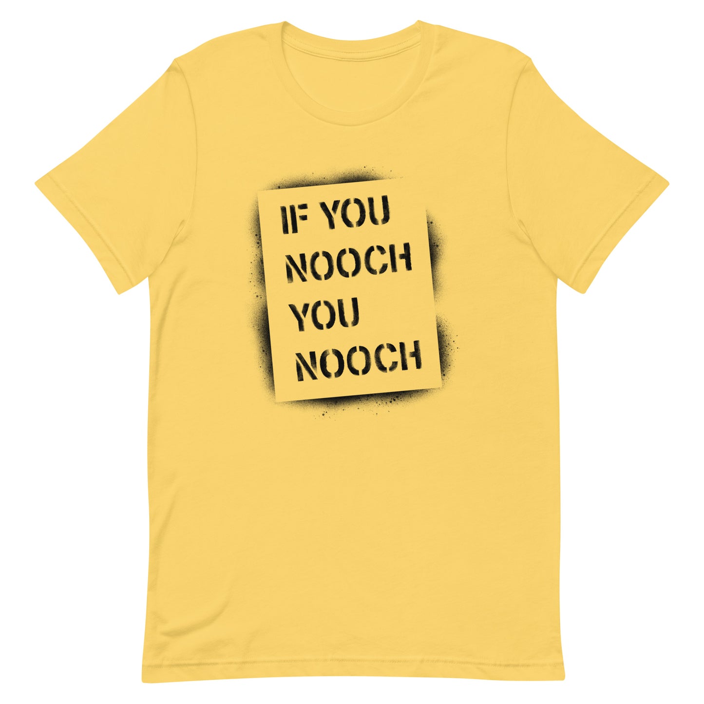 If You Nooch, You Nooch Spray Paint Stencil Classic Fit Tee