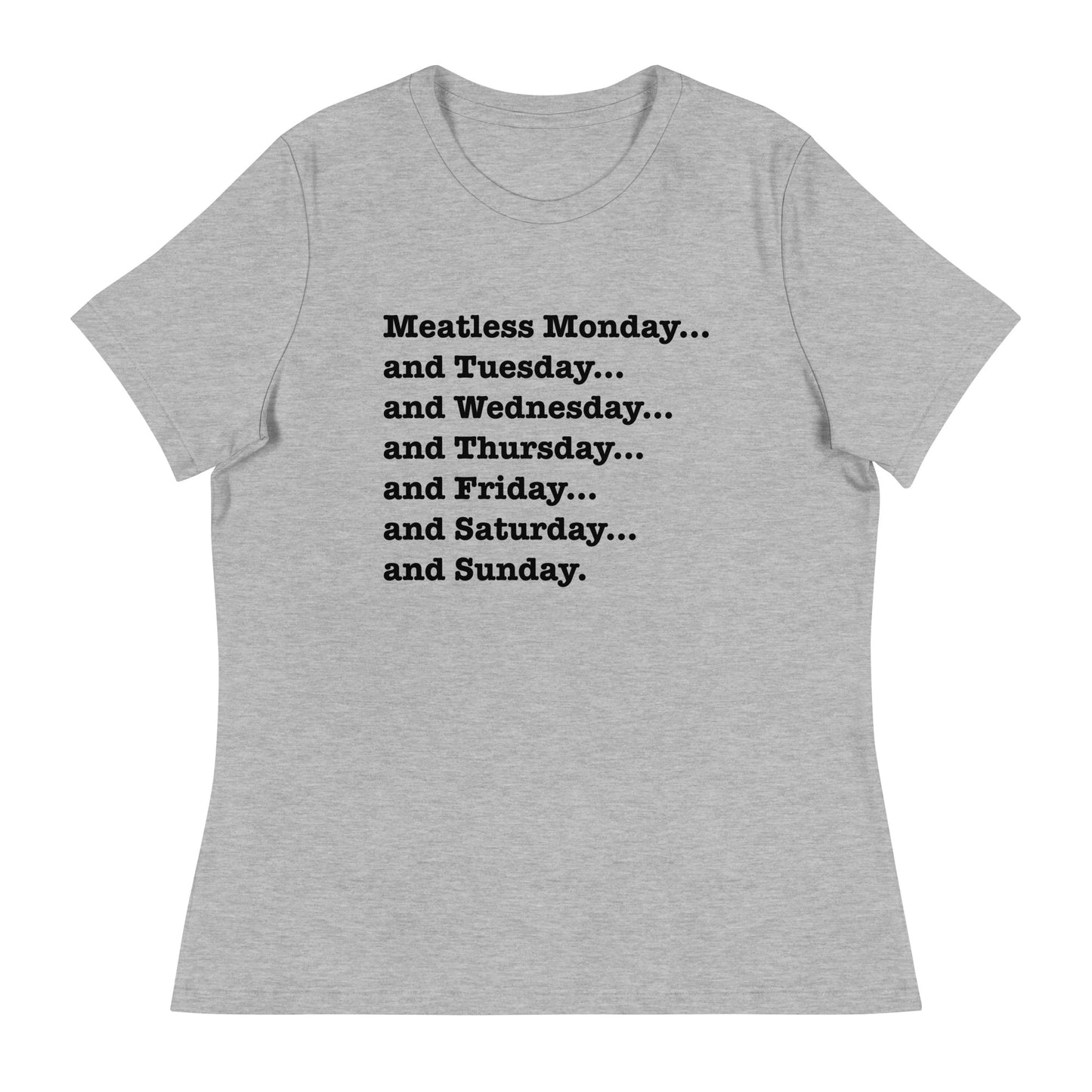 Meatless Monday and More Contemporary Fit Tee