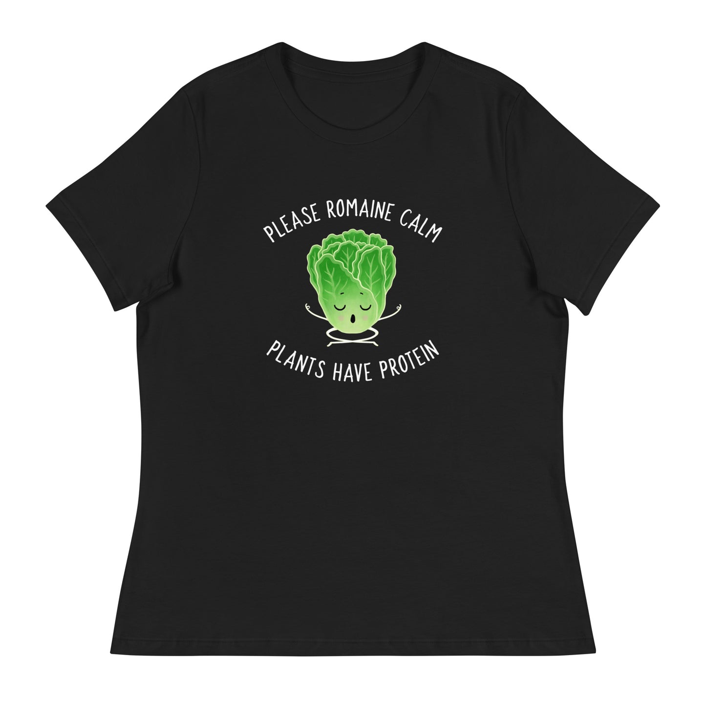 Please Romaine Calm Plants Have Protein Contemporary Fit Tee