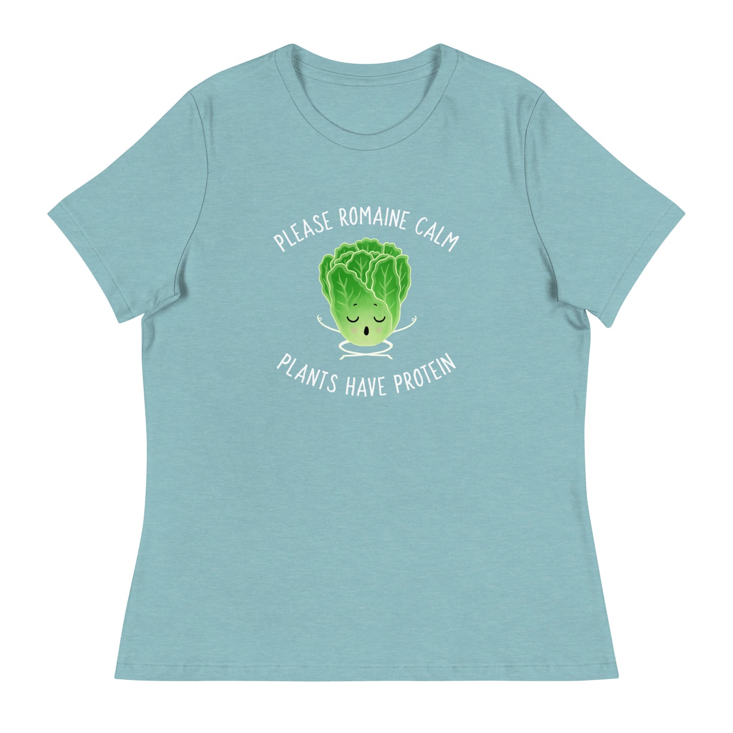 Please Romaine Calm Plants Have Protein Contemporary Fit Tee