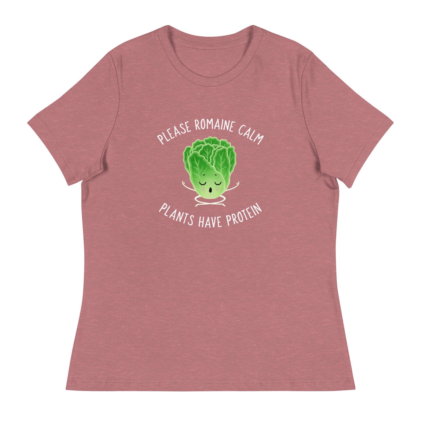 Please Romaine Calm Plants Have Protein Contemporary Fit Tee